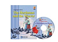 The Herdsman and The Weaver 견우와 직녀 (영어동화책 1권 + 플래쉬애니메이션 DVD 1장)