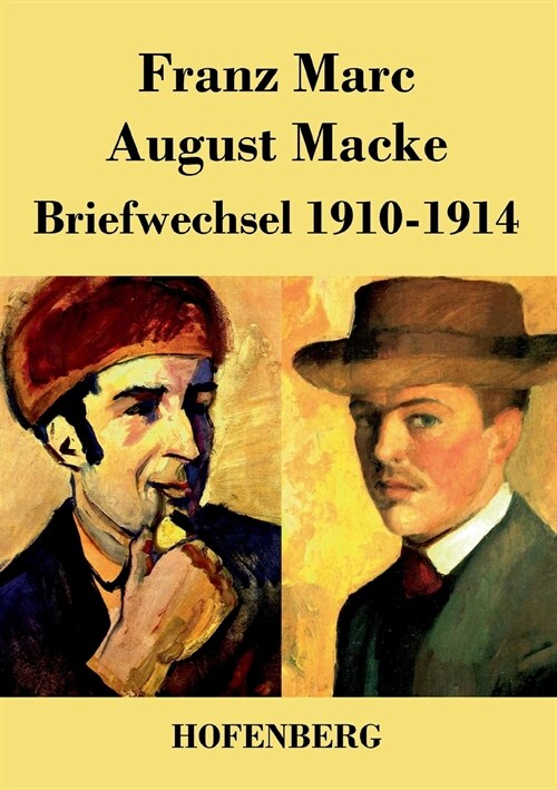 Briefwechsel 1910-1914 (Paperback)