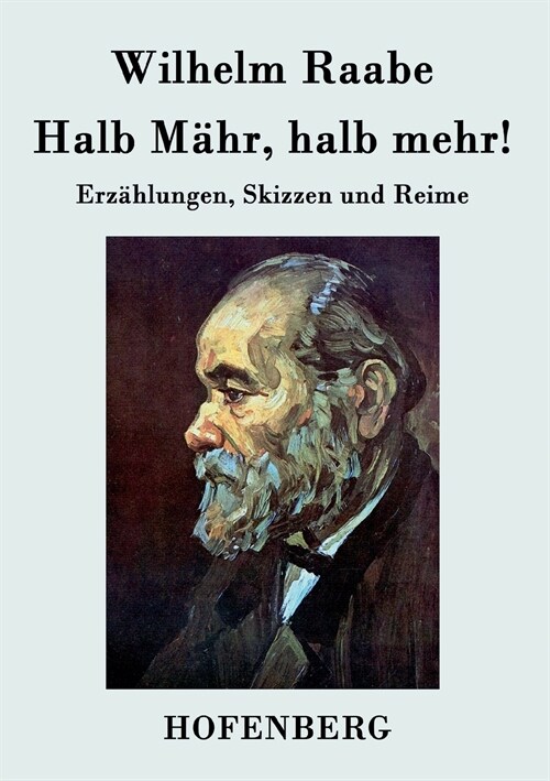 Halb M?r, halb mehr!: Erz?lungen, Skizzen und Reime (Paperback)