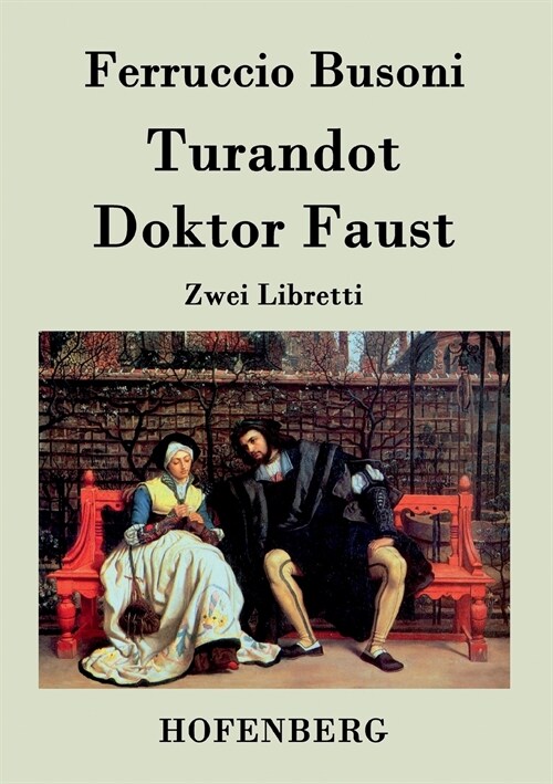 Turandot / Doktor Faust: Zwei Libretti (Paperback)