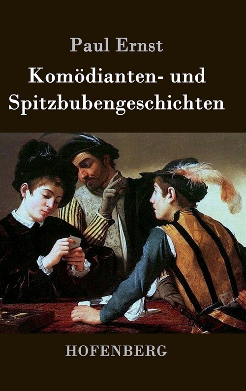 Kom?ianten- Und Spitzbubengeschichten (Hardcover)