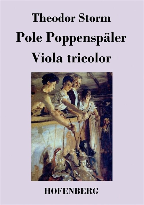 Pole Poppensp?er / Viola tricolor: Zwei Erz?lungen (Paperback)