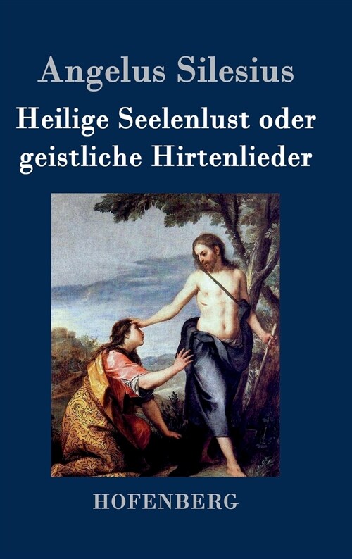 Heilige Seelenlust Oder Geistliche Hirtenlieder (Hardcover)