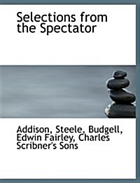 Selections from the Spectator (Paperback)