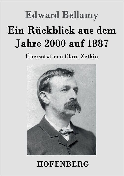 Ein R?kblick aus dem Jahre 2000 auf 1887: ?ersetzt von Clara Zetkin (Paperback)