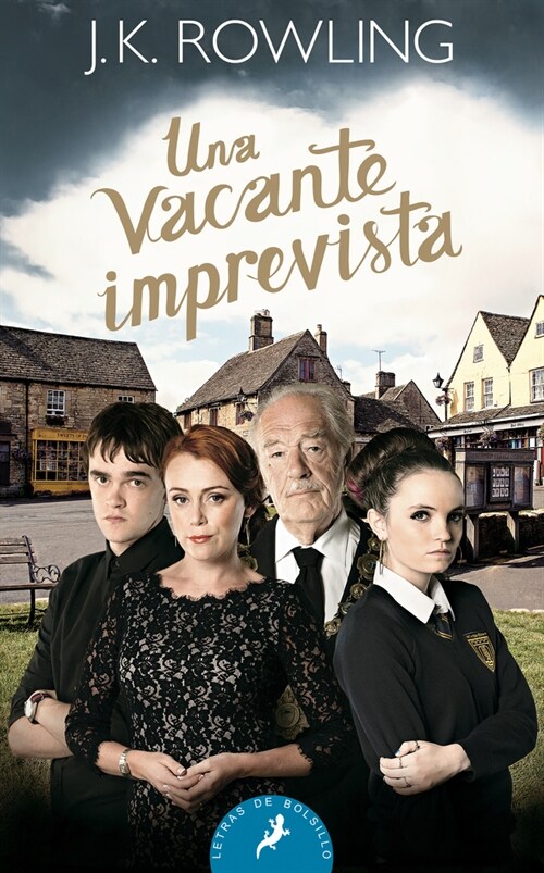 Una Vacante Imprevista/ The Casual Vacancy (Paperback)