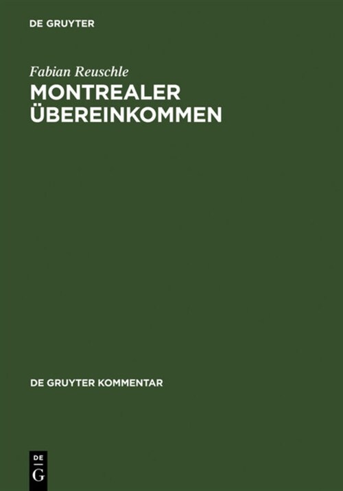 Montrealer Ubereinkommen (Hardcover, Reprint 2011)