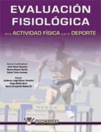 Evaluacion Fisiologica En La Actividad Fisica y El DePorte (Paperback)