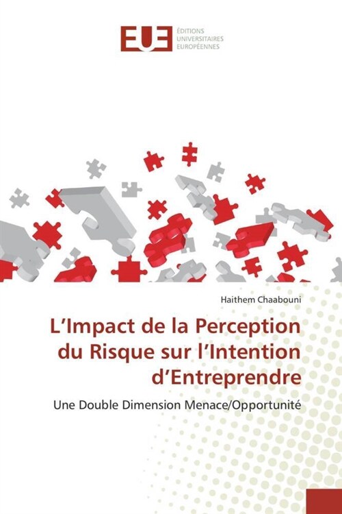 L Impact de La Perception Du Risque Sur L Intention D Entreprendre (Paperback)