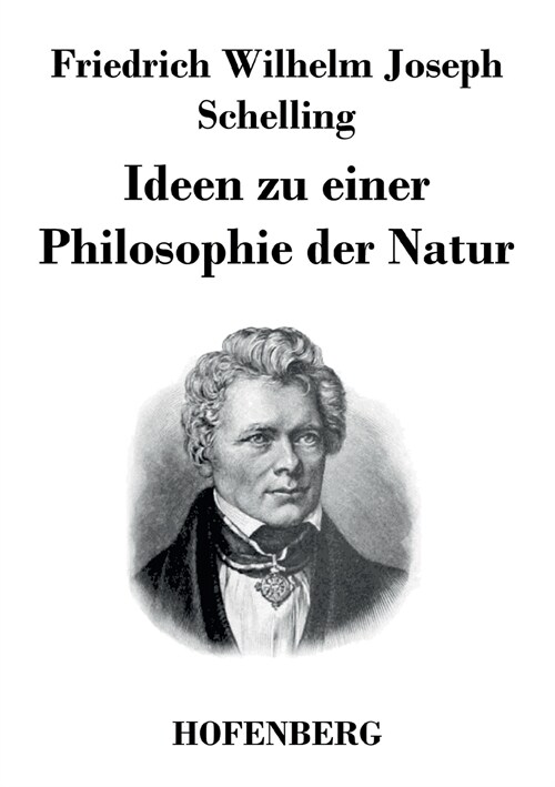 Ideen zu einer Philosophie der Natur: als Einleitung in das Studium dieser Wissenschaft (Paperback)