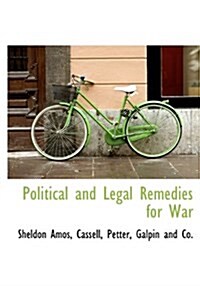 Political and Legal Remedies for War (Hardcover)