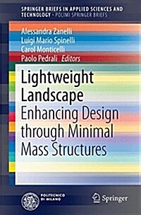 Lightweight Landscape: Enhancing Design Through Minimal Mass Structures (Paperback, 2016)