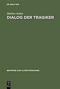 Dialog der Tragiker (Hardcover)