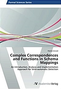 Complex Correspondences and Functions in Schema Mappings (Paperback)