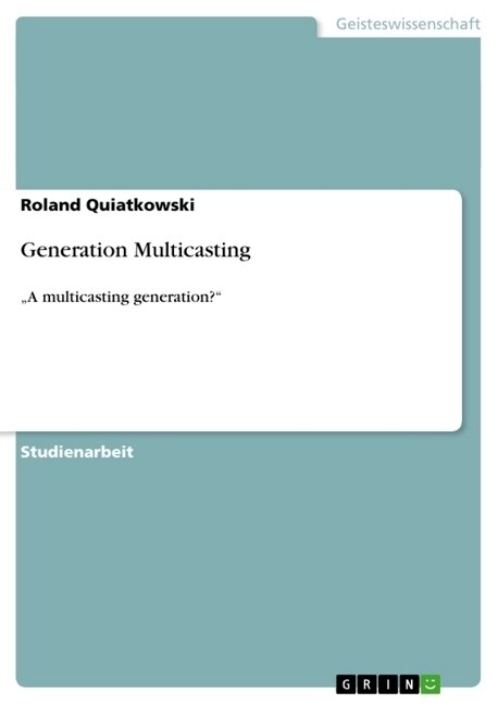 Generation Multicasting: A multicasting generation? (Paperback)