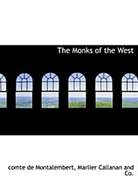 The Monks of the West (Hardcover)