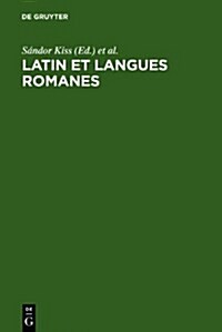 Latin et langues romanes (Hardcover, Reprint 2011)