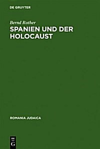 Spanien Und Der Holocaust (Hardcover, Reprint 2011)