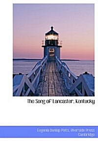 The Song of Lancaster, Kentucky (Hardcover)