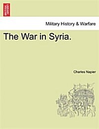 The War in Syria. (Paperback)