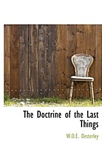 The Doctrine of the Last Things (Hardcover)