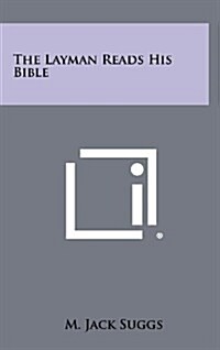 The Layman Reads His Bible (Hardcover)