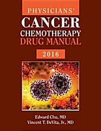 Physicians Cancer Chemotherapy Drug Manual (Paperback, 2016)