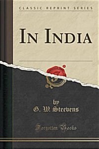 In India (Classic Reprint) (Paperback)