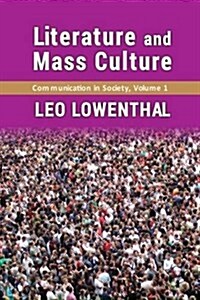 Literature and Mass Culture: Volume 1, Communication in Society (Paperback)