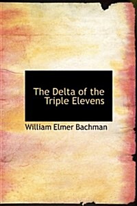 The Delta of the Triple Elevens (Hardcover)