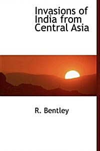 Invasions of India from Central Asia (Hardcover)