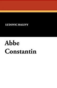 ABBE Constantin (Paperback)