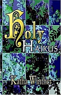Holy Haikus (Paperback)