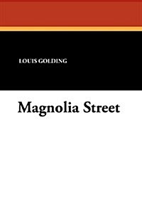 Magnolia Street (Paperback)