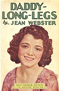 Daddy-Long-Legs: Janet Gaynor Edition (Paperback)