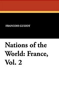 Nations of the World: France, Vol. 2 (Paperback)