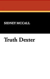 Truth Dexter (Hardcover)