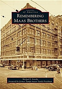 Remembering Maas Brothers (Paperback)