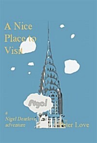 A Nice Place to Visit (Hardcover)