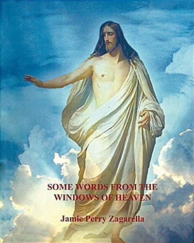 Some Words from the Windows of Heaven (Paperback)
