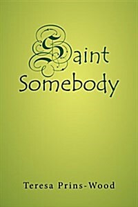 Saint Somebody (Paperback)