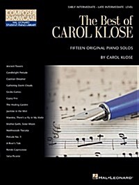 The Best of Carol Klose: Hal Leonard Student Piano Library Composer Showcase Intermediate/Late Intermediate Level (Paperback)