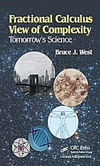 Fractional Calculus View of Complexity: Tomorrows Science (Hardcover)