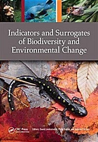 Indicators and Surrogates of Biodiversity and Environmental Change (Paperback)