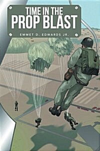 Time in the Prop Blast (Paperback)