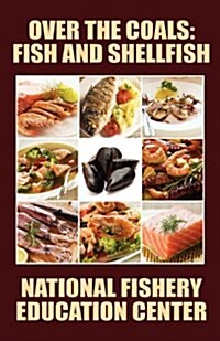 Over the Coals: Fish and Shellfish (Paperback)