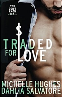 Traded for Love (Paperback)