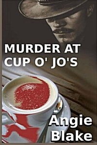 Murder at Cup O Jos (Paperback)