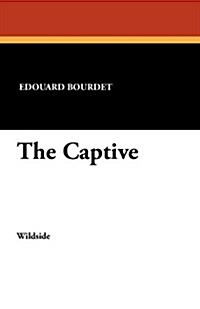 The Captive (Paperback)