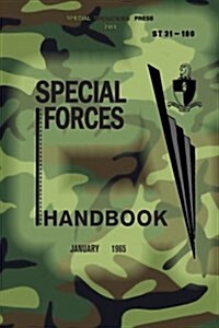 St 31-180 Special Forces Handbook: January 1965 (Paperback)